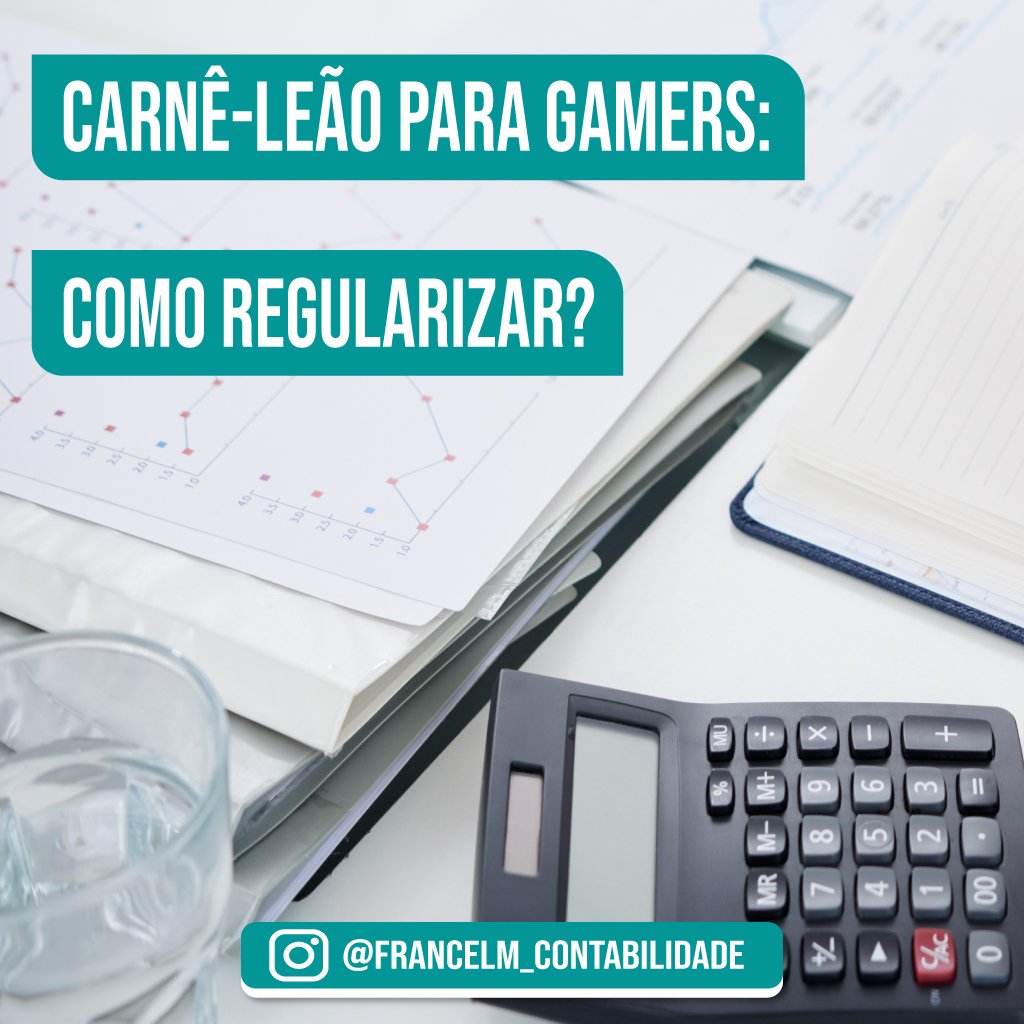 Carnê-leão para gamers: Como quitar e regularizar?