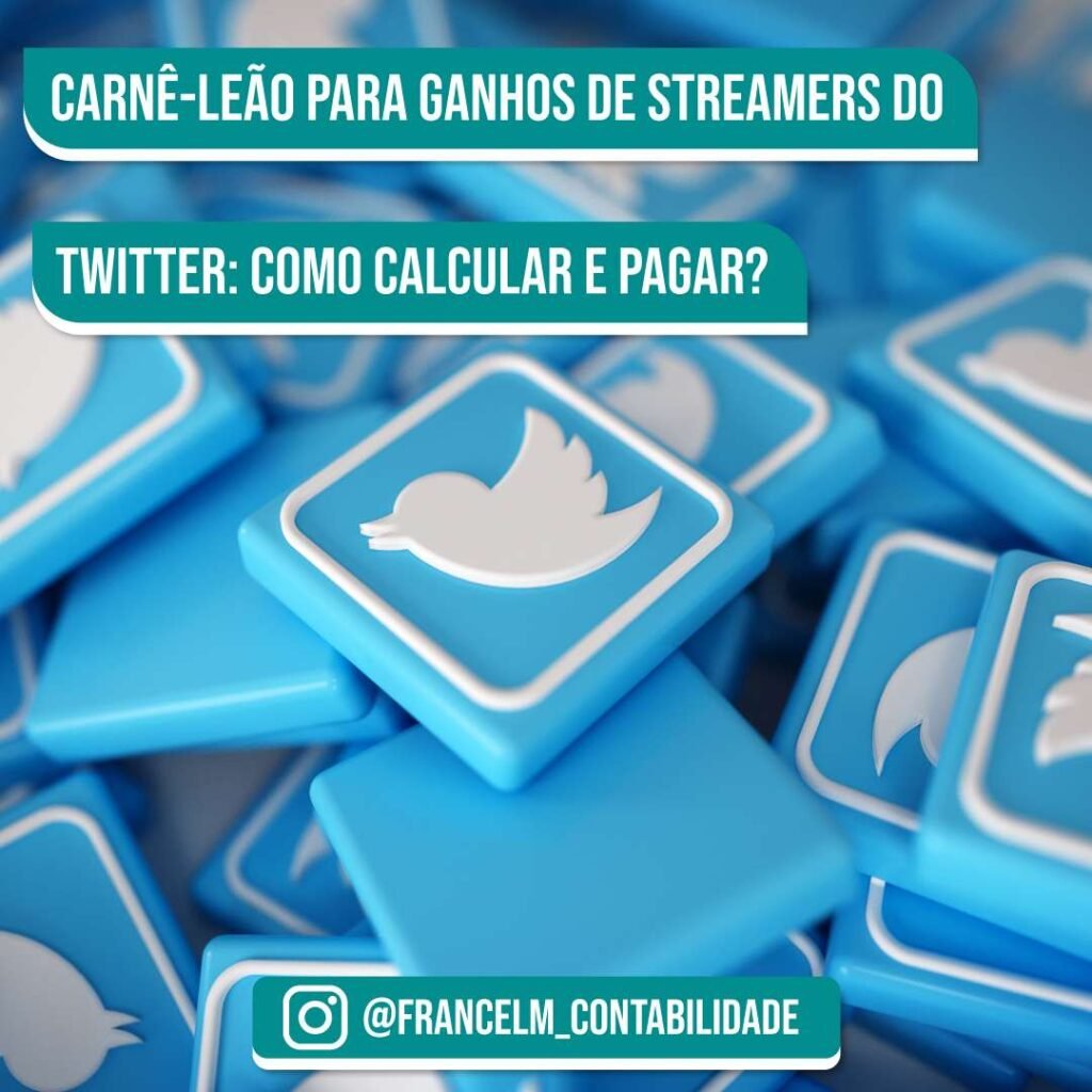 Carnê-leão para ganhos de Streamers do twitter: Como quitar e regularizar?