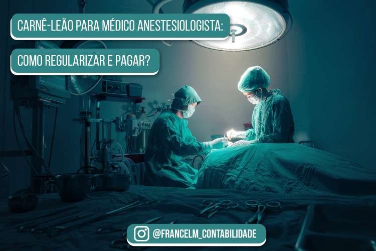 Carnê-leão para Médico Anestesiologista: Precisa quitar?