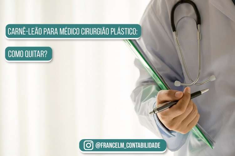 Carnê-leão para Médico Cirurgião Plástico: Precisa fazer?
