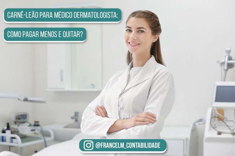 Carnê-leão para Médico Dermatologista: Como regularizar?