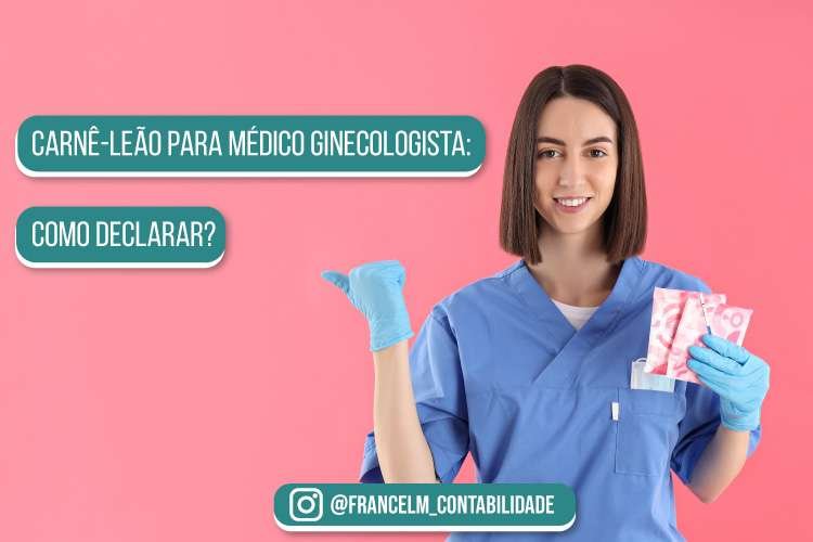 Carnê-leão para Médico Ginecologista: Como regularizar?