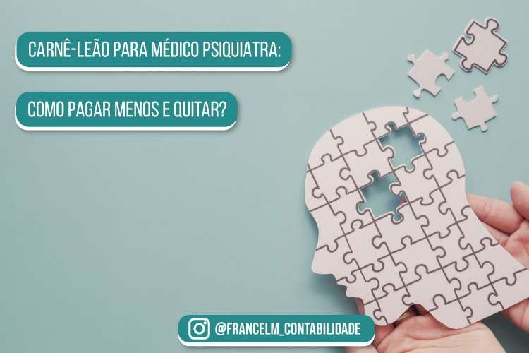Carnê-leão para Médico Psiquiatra: Como fazer?