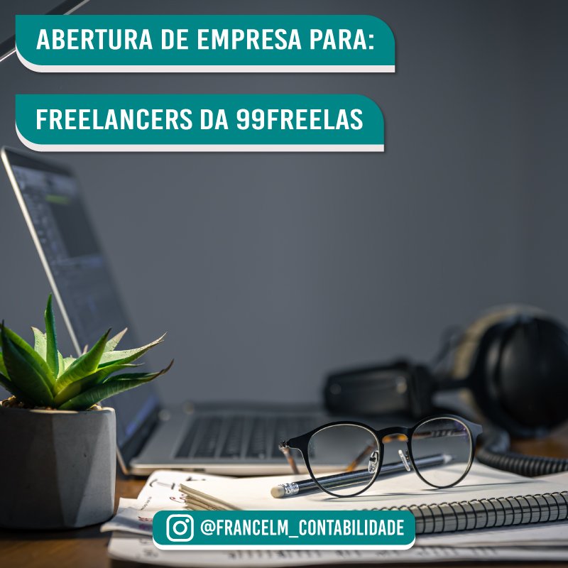 Abertura de empresa (CNPJ) Para Freelancers da 99Freelas: Como formalizar?