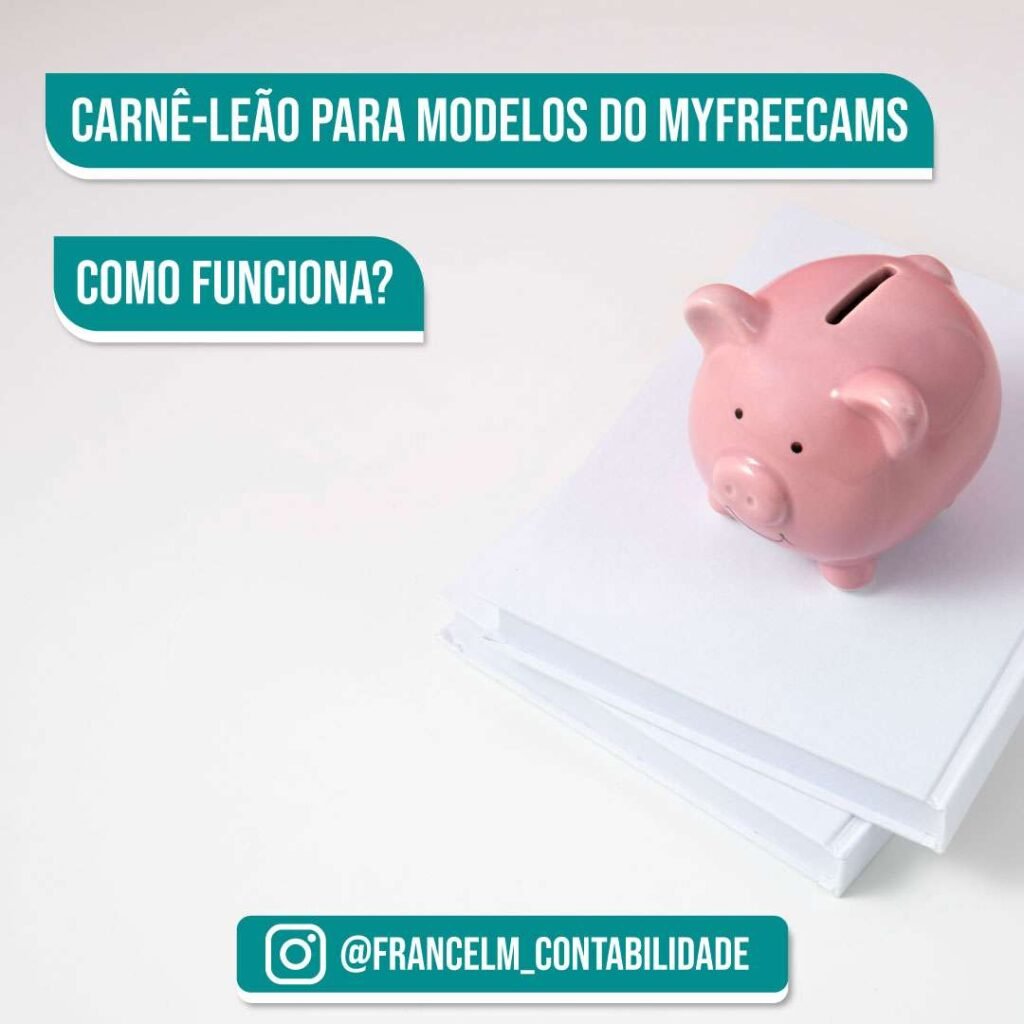 Carnê-leão para modelos do Myfreecams: Como declarar?